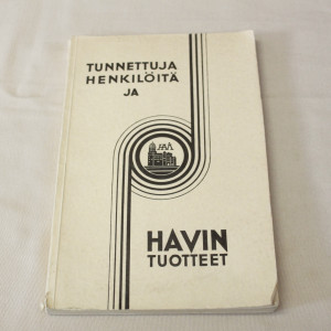 Tunnettuja henkilöitä ja Havin tuotteet